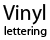 Vinyl Lettering